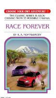 Choose Your Own Adventure: #7 Race Forever
