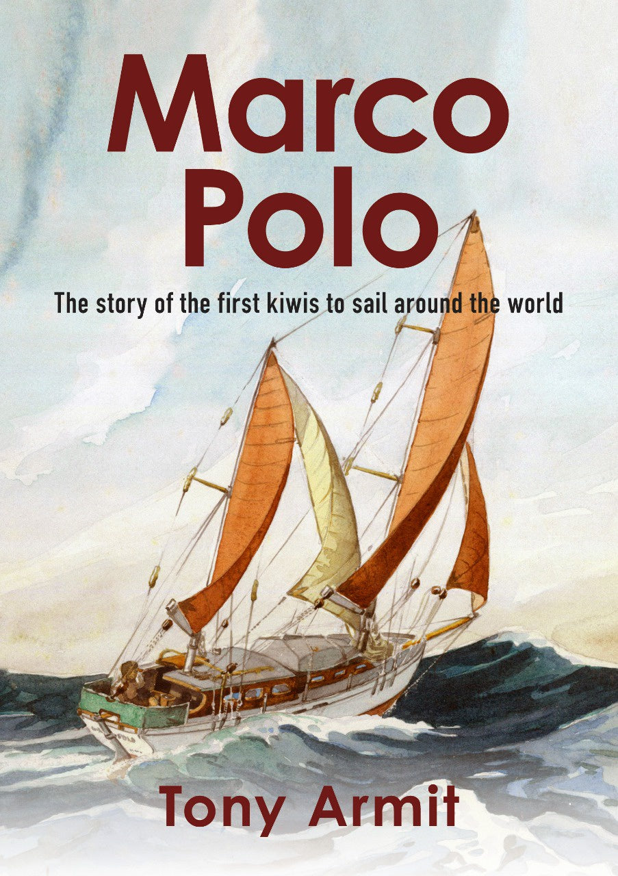 Marco Polo: The Remarkable Firsthand Story of the First Kiwis to Sail Around the World
