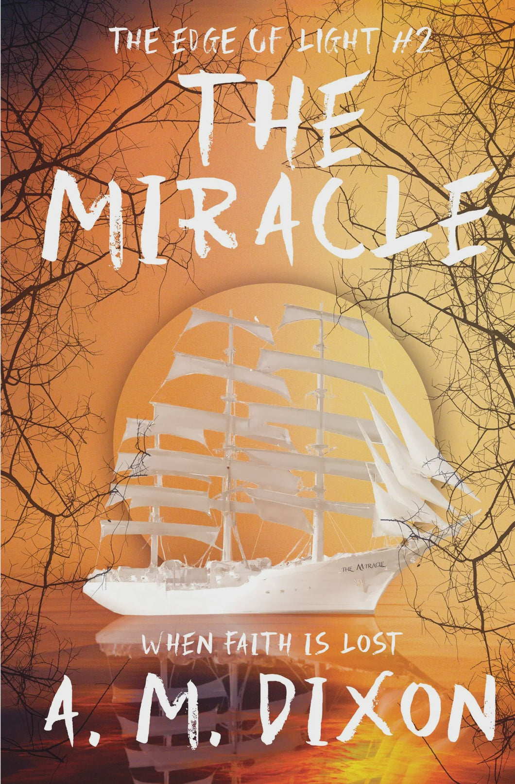 The Edge of Light: Book 2 The Miracle