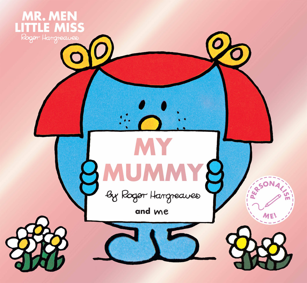 Mr. Men Little Miss: My Mummy (Mr. Men and Little Miss Picture Books)