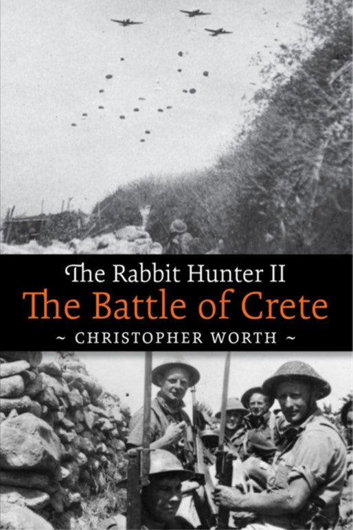 The Rabbit Hunter II; The Battle of Crete