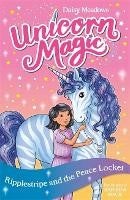 Unicorn Magic: Ripplestripe and the Peace Locket: Series 4 Book 4