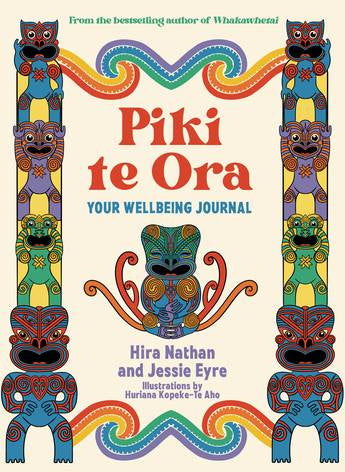 Piki te Ora: Your Wellbeing Journal