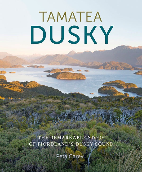 Tamatea Dusky: Conservation and history in Fiordland's Dusky Sound