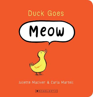 Duck Goes Meow (Board Book Edition)