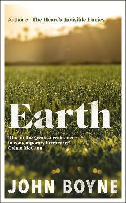 Earth: from the author of The Heart's Invisible Furies