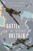 Battle of Britain: The pilots and planes that made history