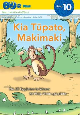 Kia Tūpato, Makimaki