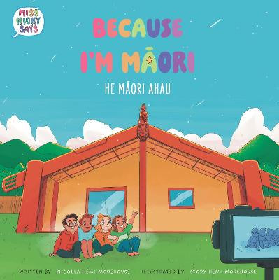 Because I'm Māori - He Māori Ahau