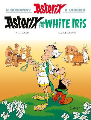 Asterix and the White Iris: Album 40  (Paperback)