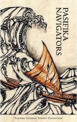 Pasifika Navigators: Pasifika Student Poetry Collection