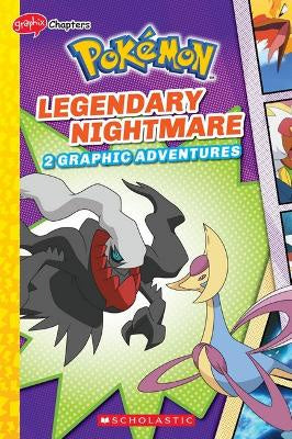 Legendary Nightmare (Pokemon: 2 Graphic Adventures #4)