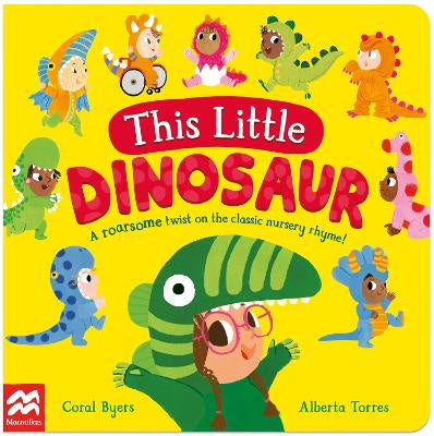This Little Dinosaur: A Roarsome Twist on the Classic Nursery Rhyme! (paperback)