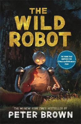 The Wild Robot: Soon to be a major DreamWorks animation! (paperback)