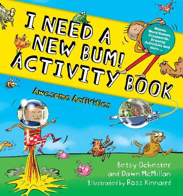 I Need a New BUM! Activity Book