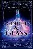 Cinder & Glass