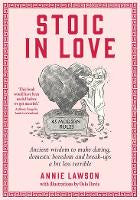 Stoic in Love: Ancient wisdom to make dating, domestic boredom and breakups a bit less terrible