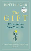 The Gift: 12 Lessons to Save Your Life