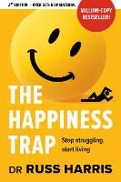The Happiness Trap: Stop struggling, start living   (PB)