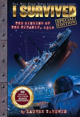 I Survived the Sinking of the Titanic, 1912 (I Survived #1: Special Edition)