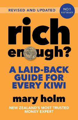 Rich Enough?: A Laid-back Guide for Every Kiwi 2025 Edition