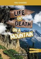 You Choose Lost Life or Death on a Mountain