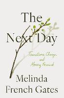 The Next Day: Transitions, Change, and Moving Forward