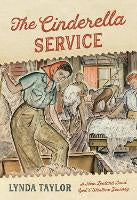 The Cinderella Service: A New Zealand Land Girl's Wartime Journey