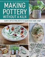Making Pottery without a Kiln