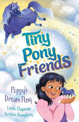 Tiny Pony Friends: Poppy's Dream Pony: Book 1