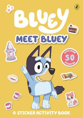 Meet Bluey: A Sticker Activity Book