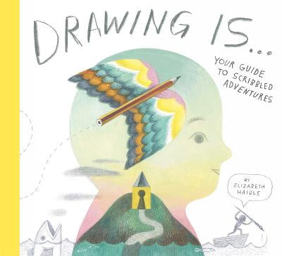 Drawing Is...