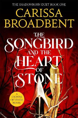 The Songbird and the Heart of Stone (paperback)