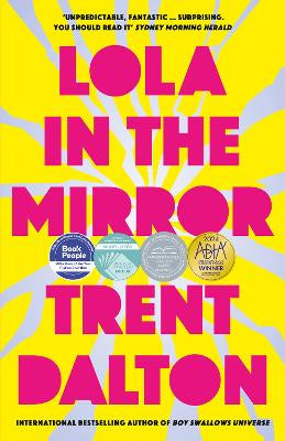 Lola in the Mirror: The award-winning and heartbreaking novel from the bestselling author of Australia's favourites BOY SWALLOWS UNIVERSE, LOVE STORIES and ALL OUR SHIMMERING SKIES