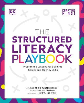 The Structured Literacy Playbook: Preplanned Lessons for Building Phonics and Fluency Skills