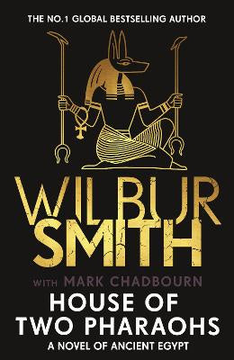 House of Two Pharaohs: Step into the world of gold, gods and deadly ambition . . .