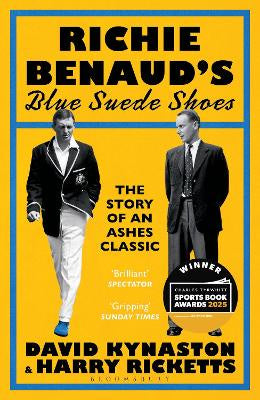 Richie Benaud's Blue Suede Shoes: The Story of an Ashes Classic