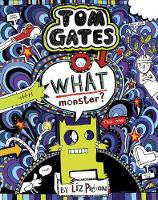 Tom Gates #15: What a Monster (Re-Release)