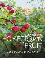 Homegrown Fruit: A Practical guide
