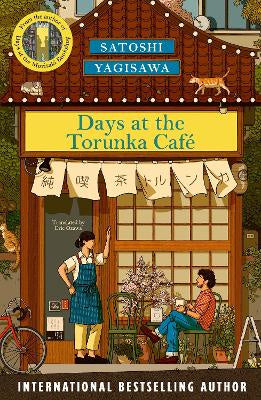 Days at the Torunka Cafe: A new cosy series from the bestselling author of Days at the Morisaki Bookshop