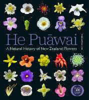 He Puāwai: A Natural History of New Zealand Flowers