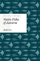 Native Fishes of Aotearoa: Te Papa Te Taiao Nature Series