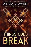 The Things Gods Break