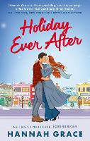 Holiday Ever After: A brand new small-town romance from the author of the bestselling sensation, Icebreaker