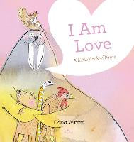 I Am Love: The Little Book of Peace