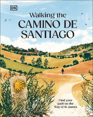 Walking the Camino de Santiago: Find your path on the Way of St James