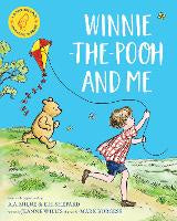 Winnie-the-Pooh and Me: A Winnie-the-Pooh adventure in rhyme, featuring A.A Milne's and E.H Shepard's beloved characters