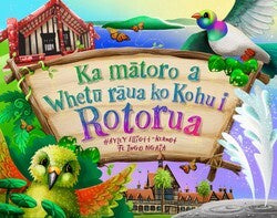 Ka Mātoro a Whetū rāua ko Kohu i Rotorua