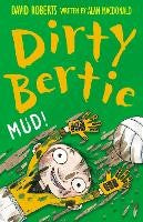 Mud!