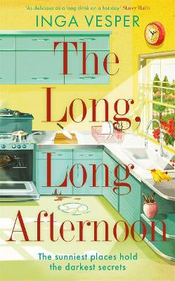 The Long, Long Afternoon: The captivating summer mystery for fans of Small Pleasures and Mad Men